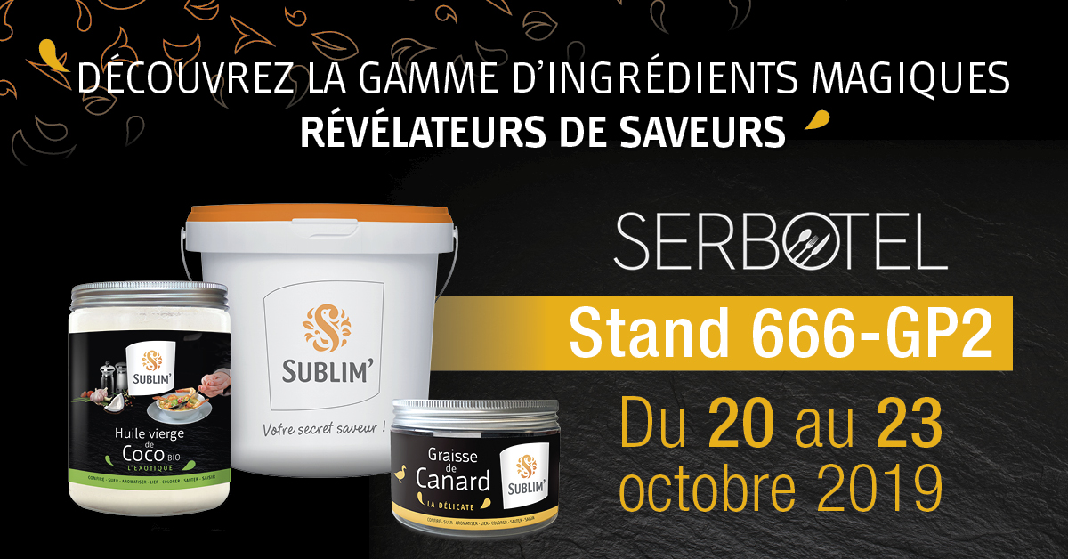 gamme Sublim au Serbotel 2019